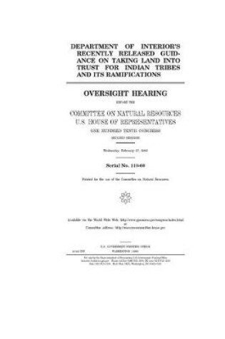 Cover of Department of Interior's recently released guidance on taking land into trust for Indian tribes and its ramifications