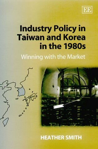 Cover of Industry Policy in Taiwan and Korea in the 1980s