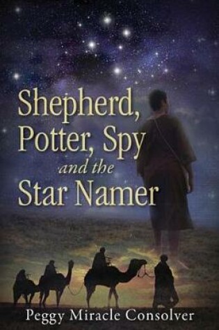 Cover of Shepherd, Potter, Spy and the Star Namer