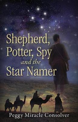 Book cover for Shepherd, Potter, Spy and the Star Namer