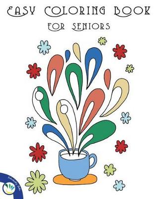 Book cover for Easy Coloring Books for Seniors