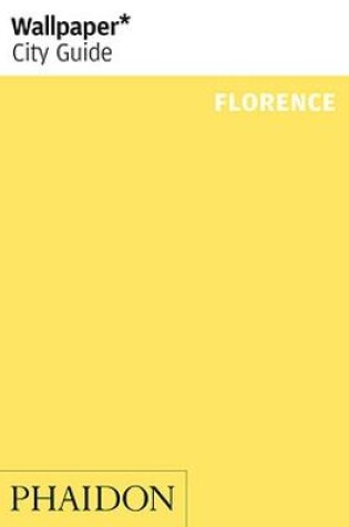 Cover of Wallpaper* City Guide Florence