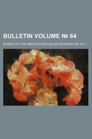 Cover of Bulletin Volume 64