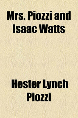 Cover of Mrs. Piozzi and Isaac Watts