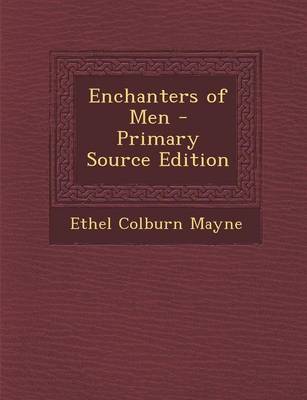 Book cover for Enchanters of Men - Primary Source Edition