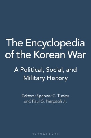 Cover of The Encyclopedia of the Korean War: A Political, Social, and Military History