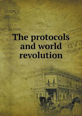 Book cover for The protocols and world revolution