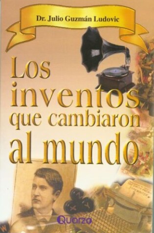 Cover of Inventos Que Cambiaron Al Mundo, Los