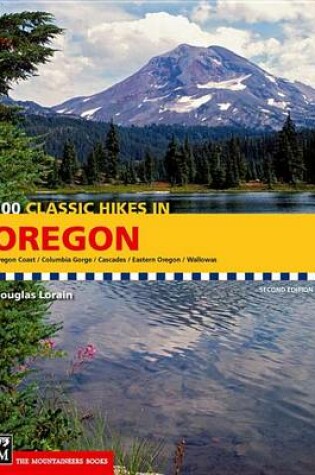 Cover of 100 Classic Hikes in Oregon