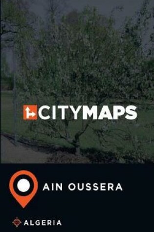 Cover of City Maps Ain Oussera Algeria