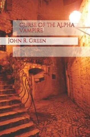 Cover of The Curse of the Alpha Vampire