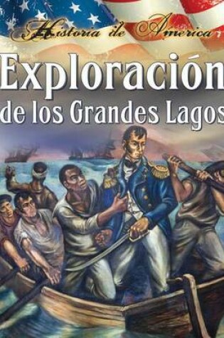 Cover of Exploracion de Los Grandes Lagos (Exploring the Great Lakes)
