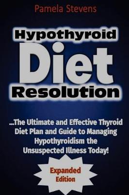 Book cover for Hypothyroid Diet Resolution
