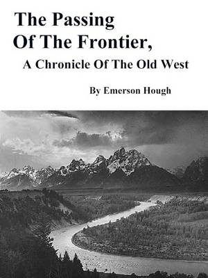 Book cover for The Passing of the Frontier