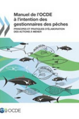 Cover of Manuel de L'Ocde A L'Intention Des Gestionnaires Des Peches