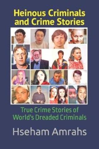 Cover of Heinous Criminals and Crime Stories