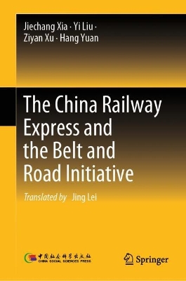 Book cover for The China Railway Express and the Belt and Road Initiative