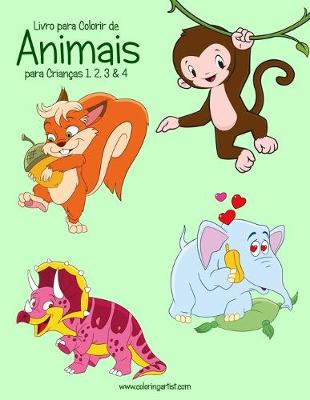 Cover of Livro para Colorir de Animais para Crianças 1, 2, 3 & 4