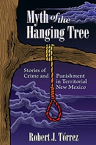 Cover of Myth of the Hanging Tree