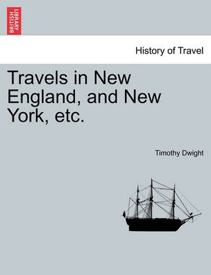 Book cover for Travels in New England, and New York, Etc. Vol. II