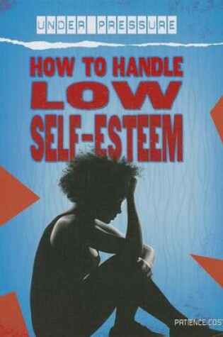 Cover of How to Handle Low Self-Esteem