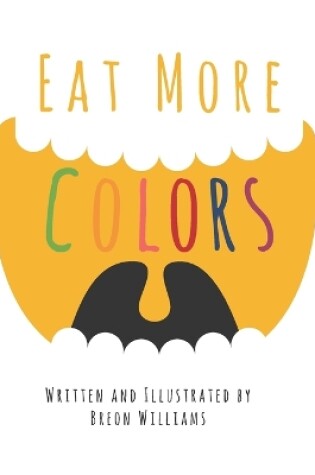 Cover of Eat More Colors