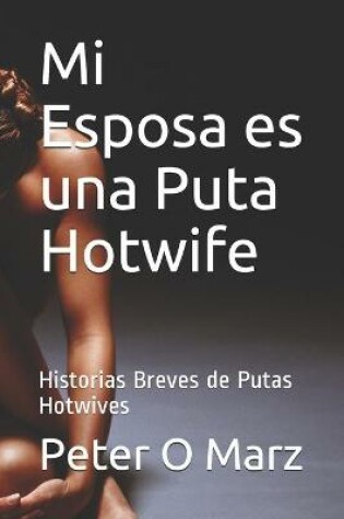 Cover of Mi Esposa es una Puta Hotwife