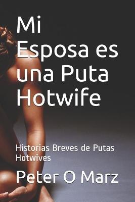 Book cover for Mi Esposa es una Puta Hotwife