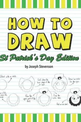 Cover of How to Draw St. Patrick's Day Edition