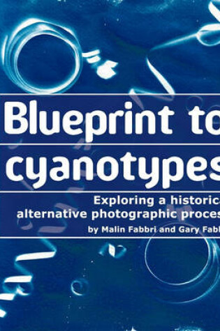 Cover of Blueprint to cyanotypes