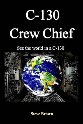 Book cover for C-130 Crew Chief