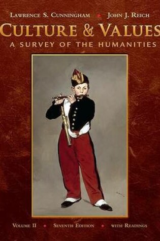 Cover of Culture and Values, Volume II : A Survey of the Humanities with  Readings (with Resource Center Printed Access Card)