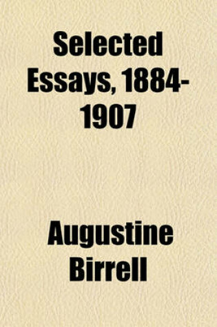 Cover of Selected Essays, 1884-1907