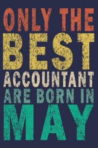 Cover of Only The Best Accountant Are Born In May