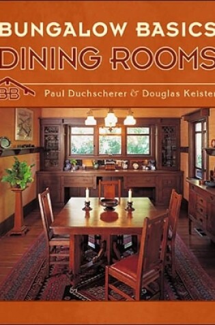 Cover of Bungalow Basics: Dining Rooms