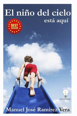Book cover for El Niño del Cielo Está Aquí