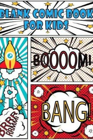 Cover of Blank Comic Book for Kids