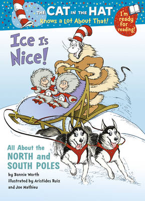 Book cover for The Cat in the Hat Knows a Lot About That!: Ice is Nice