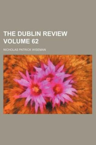 Cover of The Dublin Review Volume 62