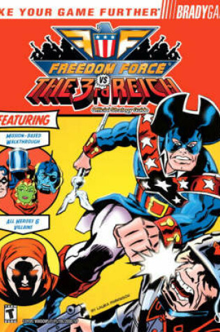 Cover of Freedom Force® vs. The Third Reich Official Strategy Guide