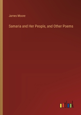 Book cover for Samaria and Her People, and Other Poems