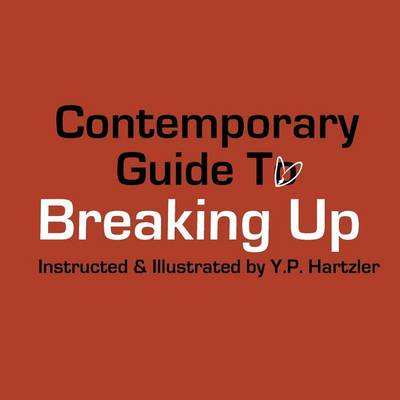 Cover of Contemporary Guide To Breaking UP