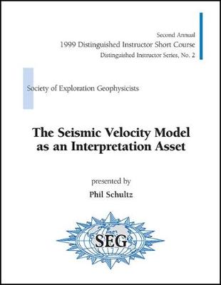 Cover of The Seismic Velocity Model as an Interpretation Asset