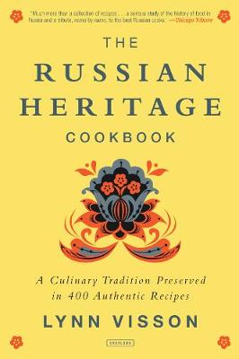 Book cover for The Russian Heritage Cookbook: A Culinary Tradition in Over 400 Recipes