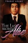 Book cover for Last Real Nigga Alive