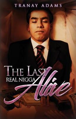 Book cover for Last Real Nigga Alive