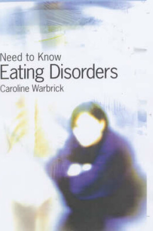Cover of Need to Know: Eating Disorders