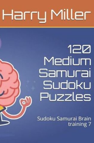 Cover of 120 Medium Samurai Sudoku Puzzles