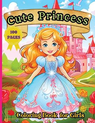 Book cover for Cute Princess Coloring Book