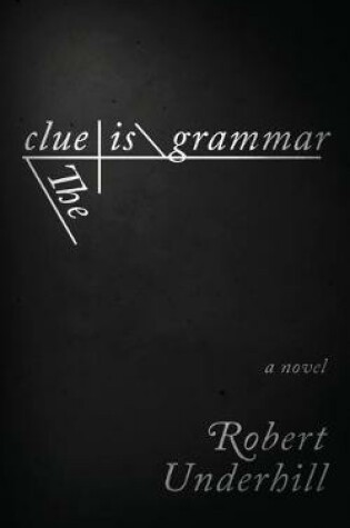 Cover of The Clue is Grammar